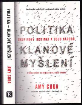 Amy Chua: Politika - klanové myšlení