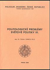 Politologické problémy světové politiky III