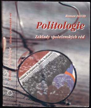 Politologie : základy společenských věd - Roman David (2010, Nakladatelství Olomouc) - ID: 1922977