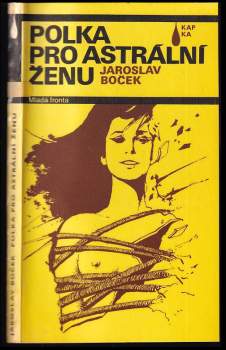 Polka pro astrální ženu : novela mírně fantastická