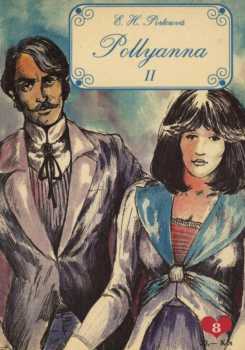 Eleanor H Porter: Pollyanna II