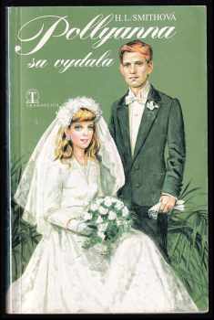 Harriet Lummis Smith: Pollyanna sa vydala