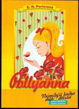 📙 Pollyanna Eleanor H Porter (2005, Nava)