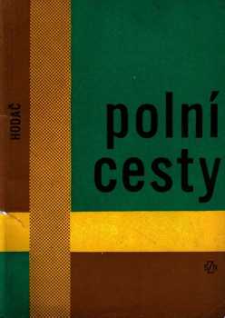 Karel Hodač: Polní cesty