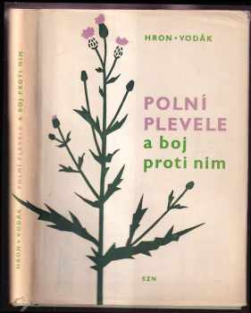 František Hron: Polní plevele a boj proti nim