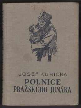 Josef Kubička: Polnice pražského junáka