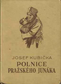 Josef Kubička: Polnice pražského junáka