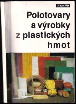 Polotovary a výrobky z plastických hmot