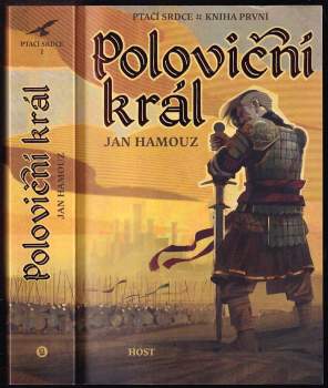 Jan Hamouz: Poloviční král