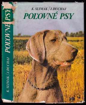 Koloman Slimák: Poľovné psy