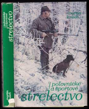 Poľovnícke a športové strelectvo