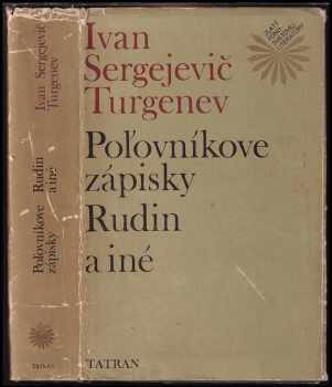 Poľovníkove zápisky ; Rudin a iné