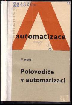 Vilém Nessel: Polovodiče v automatizaci