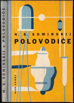 Polovodiče ve vědě, v technice, ve vojenství