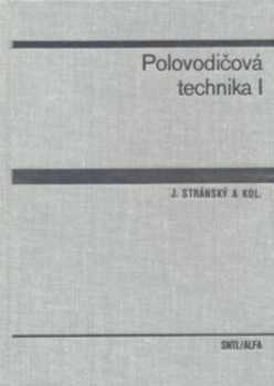 Josef Stránský: Polovodičová technika