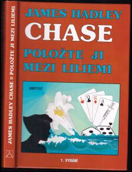 James Hadley Chase: Položte ji mezi liliemi