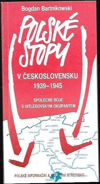 Polské stopy v Československu 1939-1945