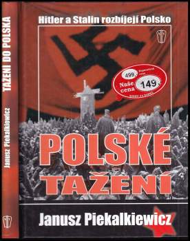 Janusz Piekalkiewicz: Polské tažení