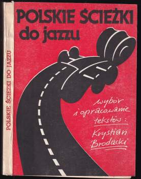 Krystian Brodacki: Polskie ścieżki do jazzu