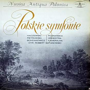 Poznan Chamber Orchestra: Polskie Symfonie