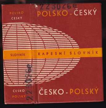 Polsko-český [a] česko-polský kapesní slovník - Karel Oliva, Josef Zdenko Svoboda, Marie Kulošová (1985, Státní pedagogické nakladatelství) - ID: 462013