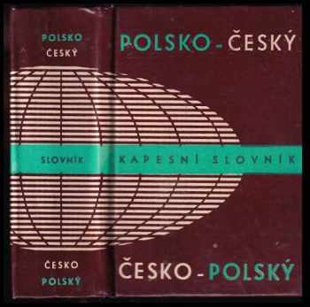 Polsko - český kapesní slovník česko - polský - Karel Oliva, Marie Kulošová, Josef Zdenko Svoboda, Petr Oliva (1965, Státní pedagogické nakladatelství) - ID: 2212047