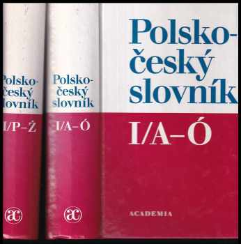 Polsko-český slovník : I - Słownik polsko-czeski - Karel Oliva (1999, Academia) - ID: 910054