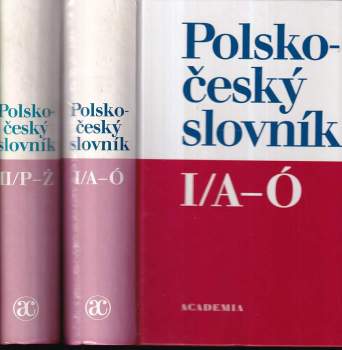 Polsko-český slovník : Díl 1-2 : Słownik polsko-czeski - Karel Oliva, Karel Oliva, Karel Oliva (1999, Academia) - ID: 827644