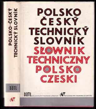 Polsko-český technický slovník : Slownik techniczny polsko-czeski