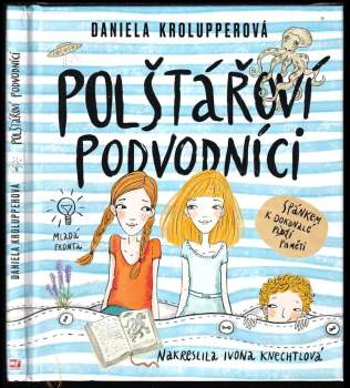 Daniela Krolupperová: Polštářoví podvodníci