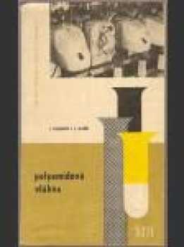 Jiří Blažek: Polyamidová vlákna