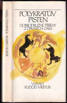 Rudolf Mertlík: Polykratův prsten