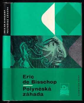 Polynéská záhada - Eric de Bisschop (1965, Mladá fronta) - ID: 728733