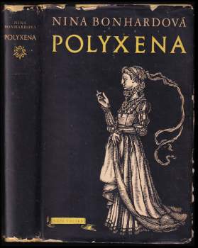 Nina Bonhardová: Polyxena