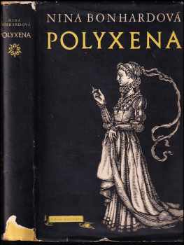 Nina Bonhardová: Polyxena