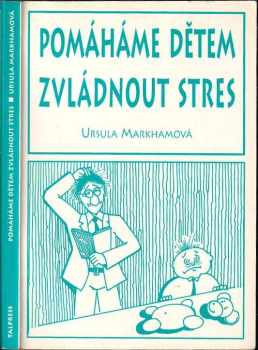 Pomáháme dětem zvládnout stres