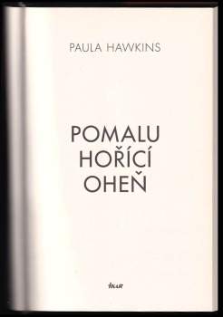 Paula Hawkins: Pomalu hořící oheň