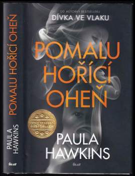 Paula Hawkins: Pomalu hořící oheň