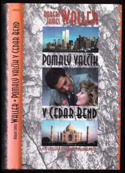 Pomalý valčík v Cedar Bend