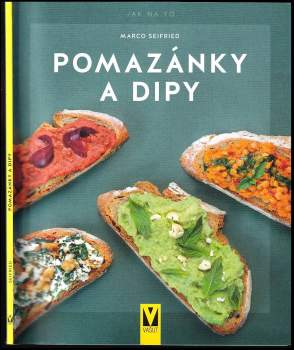 Marco Seifried: Pomazánky a dipy