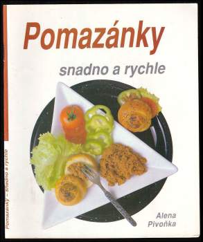 Alena Pivoňka: Pomazánky