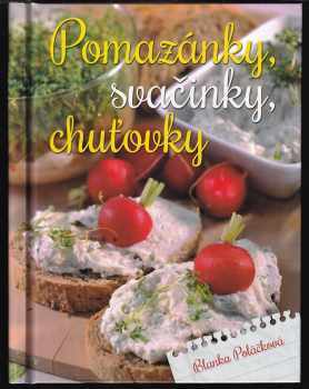 Pomazánky, svačinky, chuťovky