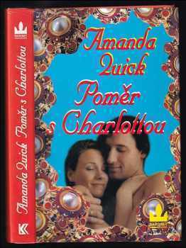 Poměr s Charlottou - Amanda Quick (1999, Baronet) - ID: 559366