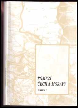 Pomezí Čech  a Moravy, svazek 5