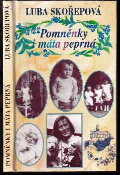 Pomněnky i máta peprná, aneb, Kudy jsem si to vyšlapovala