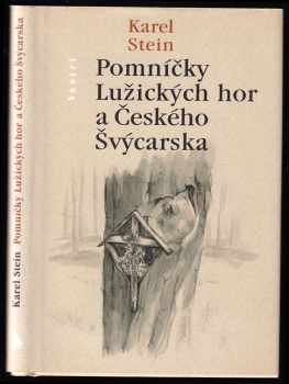 Karel Stein: Pomníčky Lužických hor a Českého Švýcarska