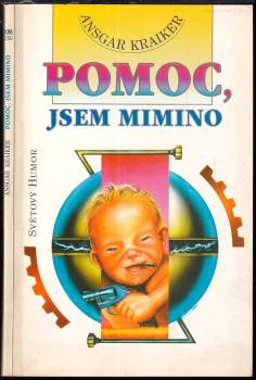 Pomoc, jsem mimino!