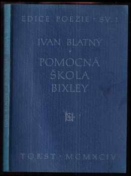Ivan Blatný: Pomocná škola Bixley