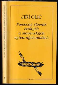 Jiří Olič: Pomocný slovník českých a slovenských výtvarných umělců