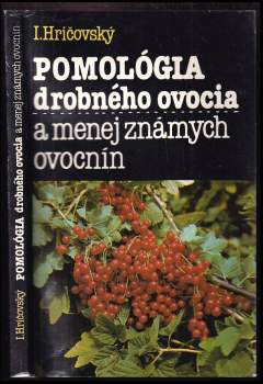 Pomológia drobného ovocia a menej známych ovocnín